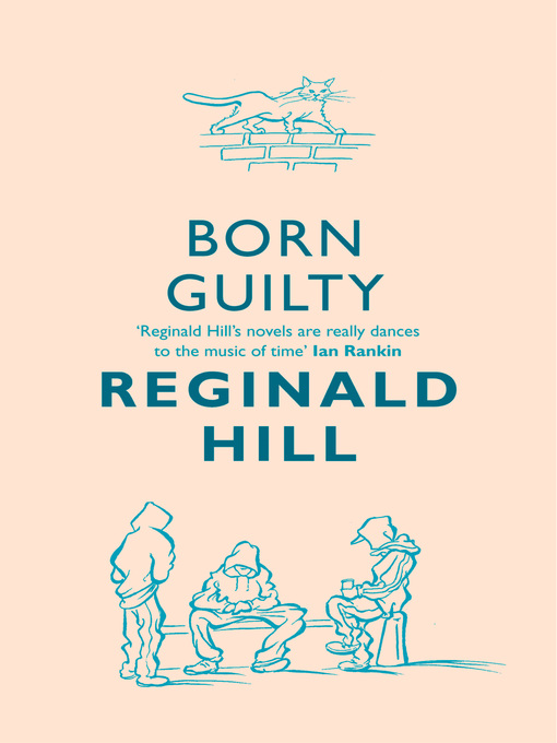 Title details for Born Guilty by Reginald Hill - Available